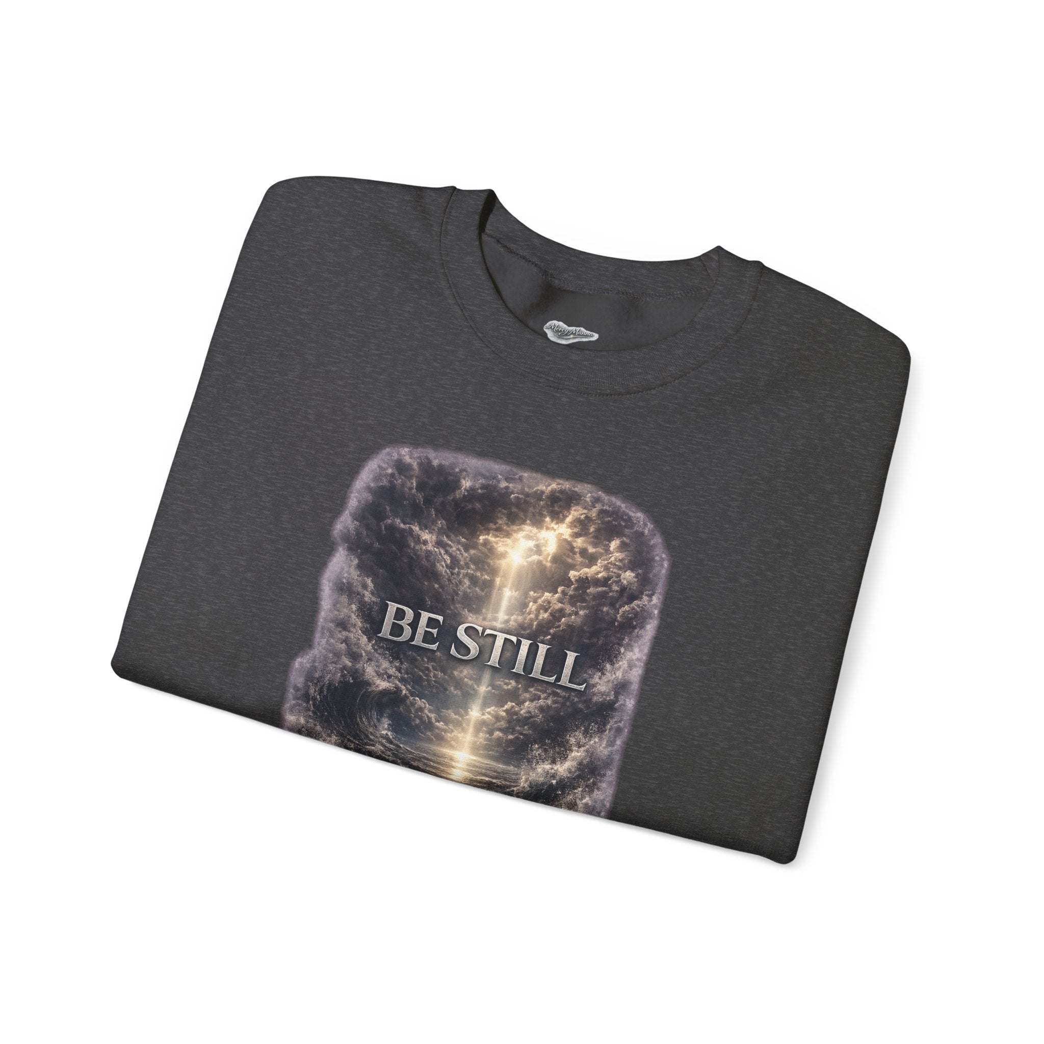 Christian Crewneck Sweatshirt — "Be Still" Psalm 46:10 Inspirational Faith Sweatshirt
