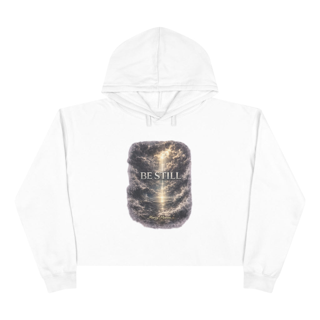 Women's Christian Crop Hoodie — "Be Still" Psalm 46:10 Inspirational Pullover
