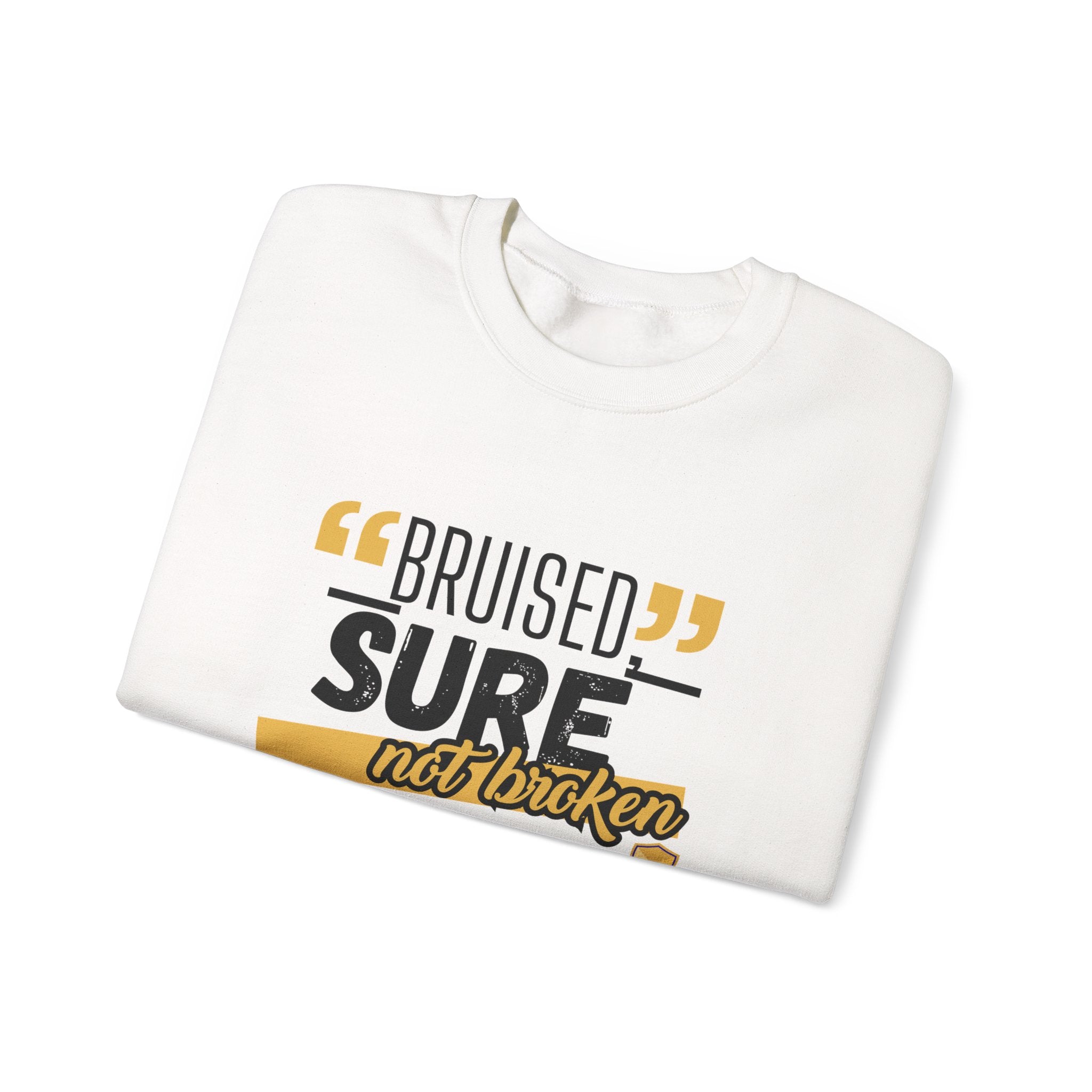 Christian Crewneck Sweatshirt — "Bruised, Sure Not Broken" Inspirational Recovery Sweatshirt