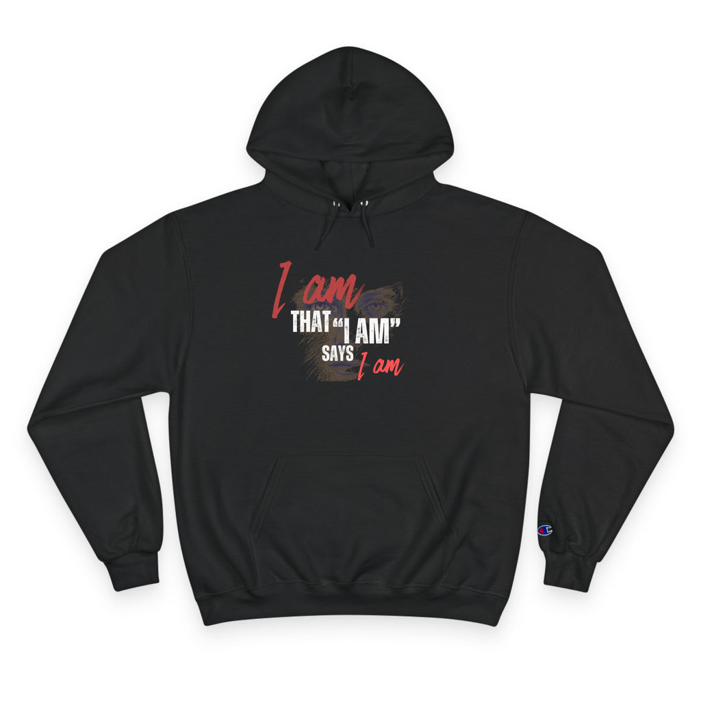Christian Hoodie — I Am That I Am Inspirational Faith Pullover