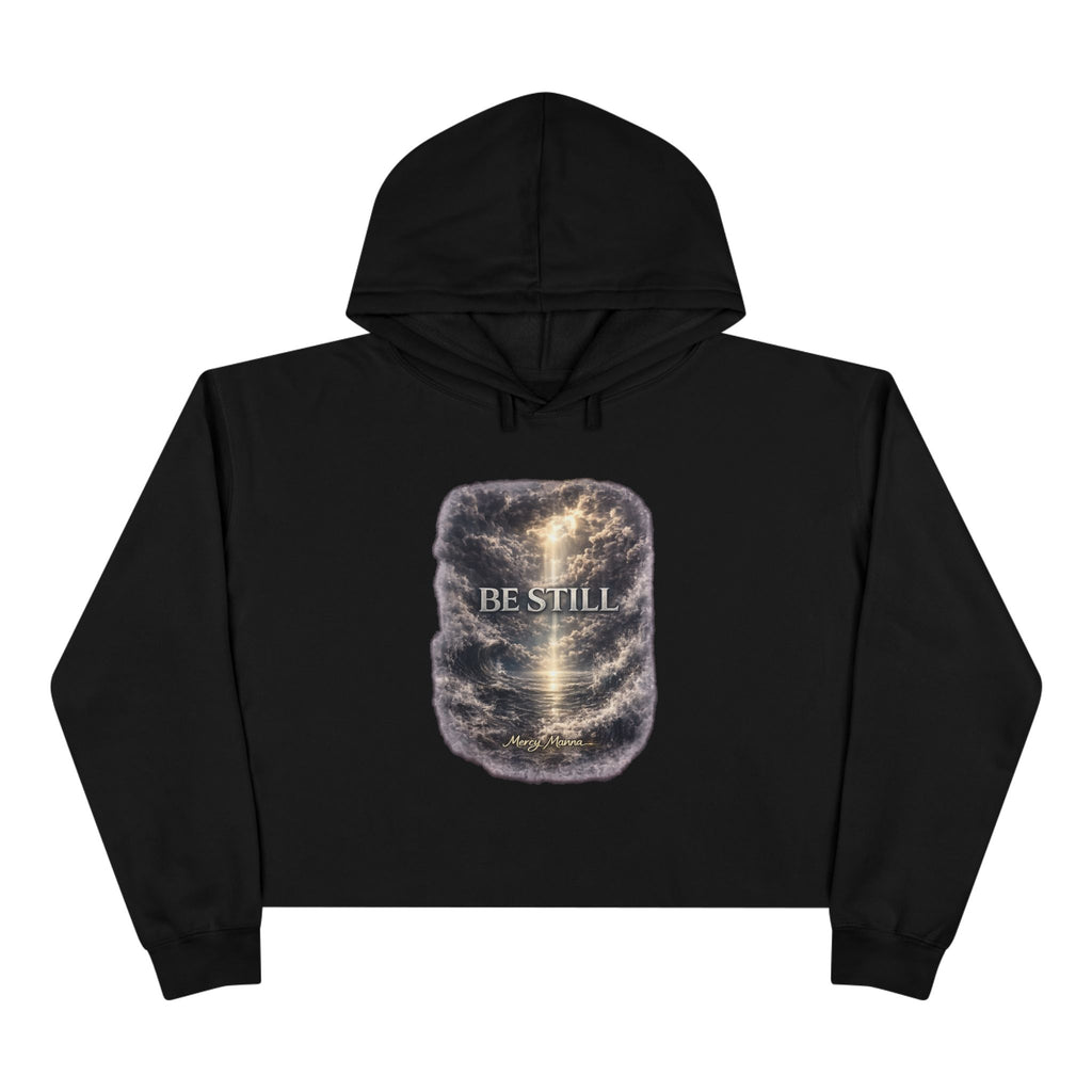 Women's Christian Crop Hoodie — "Be Still" Psalm 46:10 Inspirational Pullover