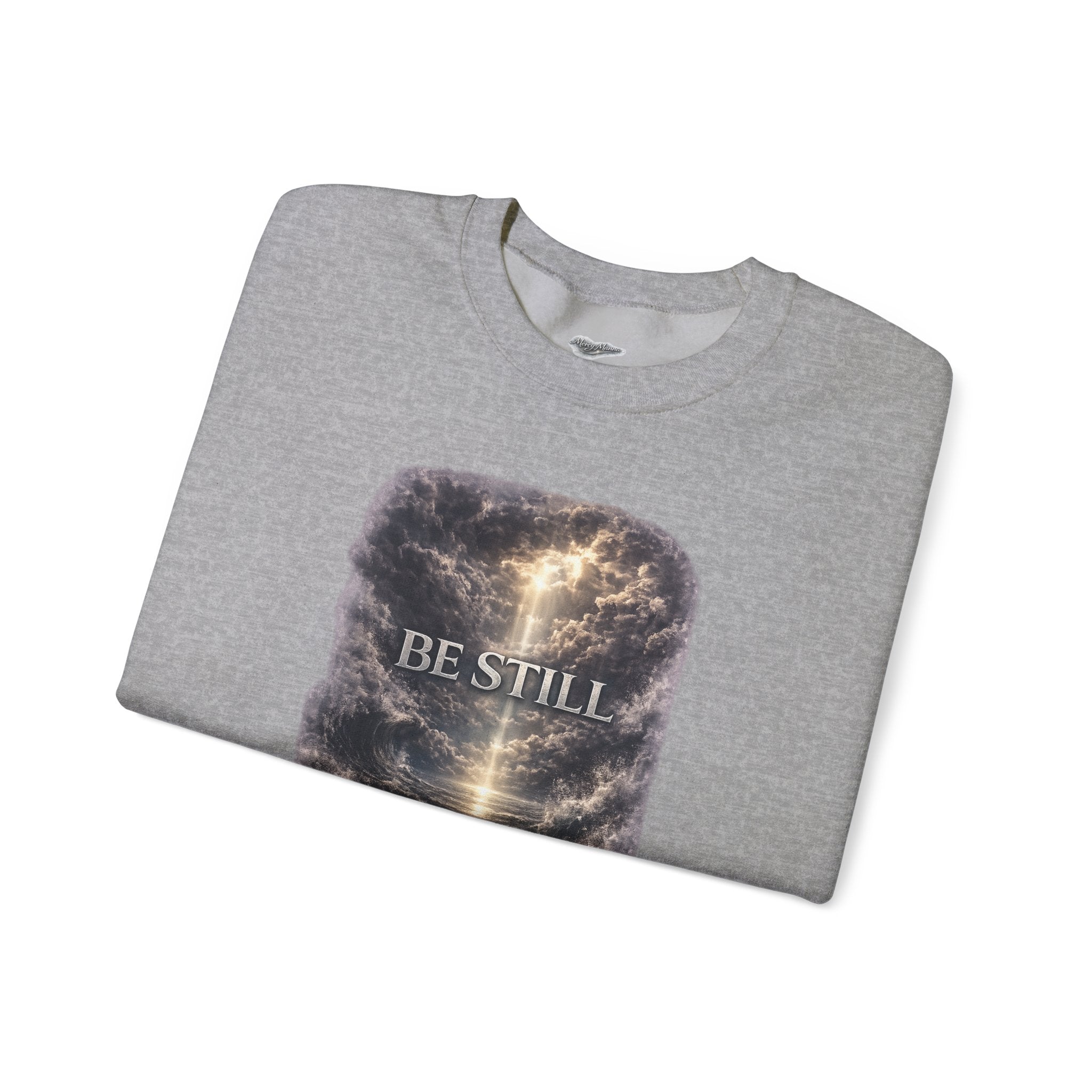 Christian Crewneck Sweatshirt — "Be Still" Psalm 46:10 Inspirational Faith Sweatshirt