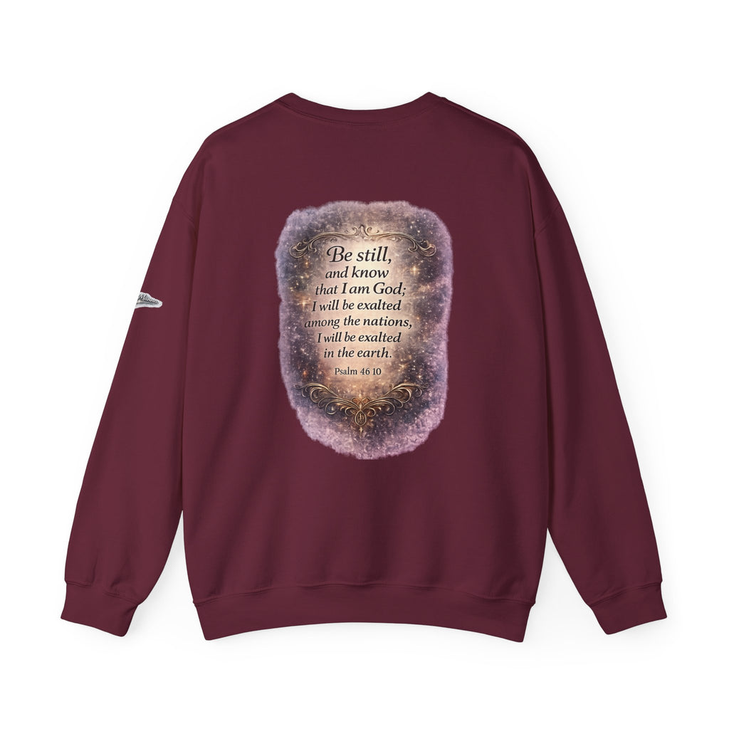 Christian Crewneck Sweatshirt — "Be Still" Psalm 46:10 Inspirational Faith Sweatshirt